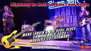 Manu Lanvin and the Devil Blues_Highway to Hell + When i am down_04.11.2022_Norderstedt,Germany