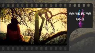 KASIH YANG TAK PASTI-PANJI(VIDEO LIRIK)