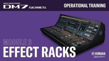 DM7 Series-Operational - #3 - Effect Racks