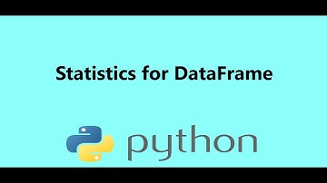16- Statistics for Pandas DataFrame in Python, Presented by Dr N. Miri