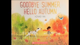 Goodbye Summer Hello Autumn: Read aloud children's book