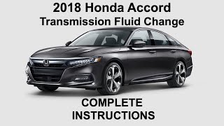 2018 Honda Accord Transmission Fluid Change - CVT - HCF 2