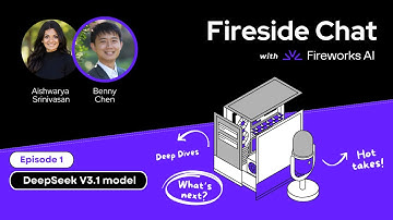 Fireside Chat with Fireworks AI  - Ep 1 - DeepSeek V3.1
