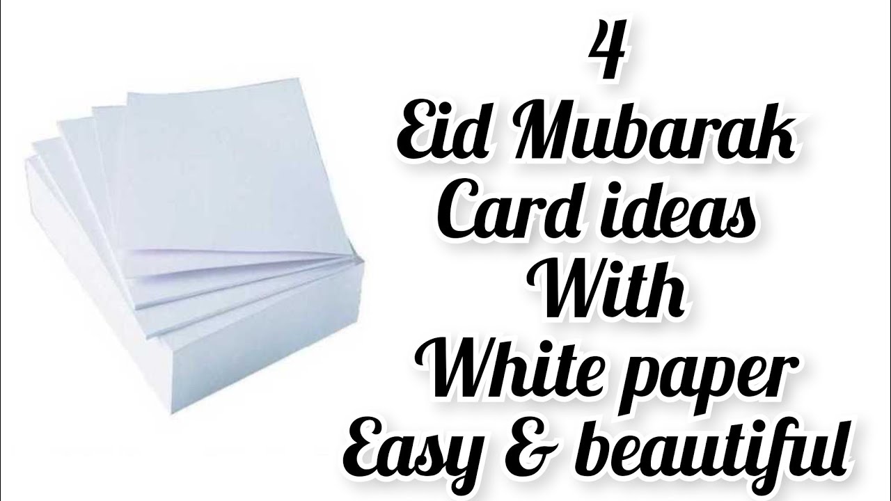4 beautiful handmade eid mubarak card ideas|eid mubarak greeting card|White Paper eid mubarak card