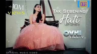 Tak Sebening Hati-Ovhi firsty#lirik lagu