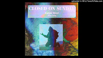 Kanye West - Closed On Sunday (Crudeli flip)