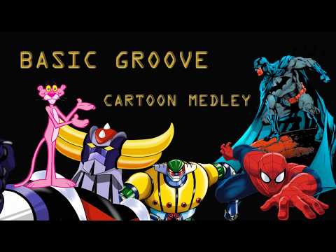 Basic Groove "Cartoons Medley"