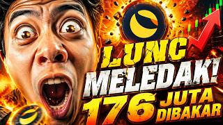 LUNC Meledak! Terra Classic Naik Saat Pasar Merah — Burn 176 Juta Token Picu Reli?