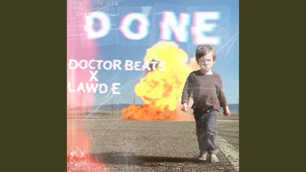 Watch Done on YouTube Watch Done on YouTube