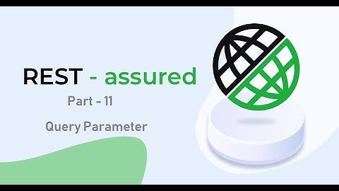 11. RestAssured || Part 11 || Handling the Query Parameter.