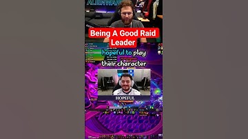 Being A Good Raid Leader | Hopeful Edition!