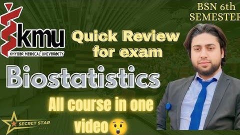 |BIOSTATISTIC| |FULL COURCE IN ONE VEDIO| |BSN| |KMU| |SECRETSTAR|