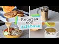 4 RECETAS CON CALABAZA PARA EL OTOÑO | Pumpkin bowl, tortitas, latte y atole de calabaza...