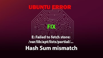 UBUNTU FIX: E: Failed to fetch store:/var/lib/apt/lists/partial/... Hash Sum mismatch