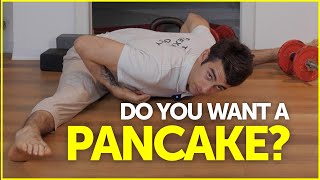 Pancake Stretch: 3 MUST-DO Exercises!