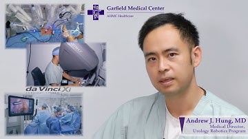 Garfield Medical Center Dr. Andrew Hung Explains da Vinci Xi Robotic Surgery