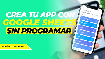 Crea tu propia app sin saber programar con Google Sheets