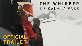 Famous The Whisper of Kangla Pass Documentary - Official Trailer Profile