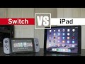 Nintendo Switch Vs Apple iPad - Review