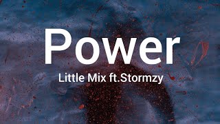 Little Mix - Power(lyrics)🎶 ft.stormzy