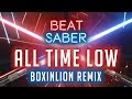 Beat Saber Custom Song: All Time Low (BOXINLION REMIX) - Expert 100% Full Combo