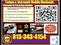 Mobile Mechanic Tampa FL 813-343-4154