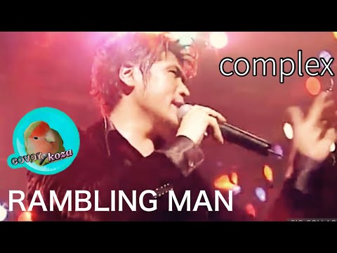 26' RAMBLING MAN Complex cover 🎤 koza!