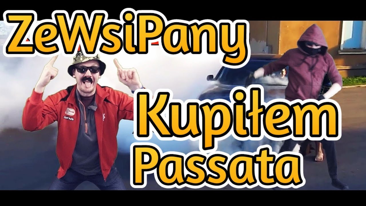 ZeWsiPany - Kupiłem Passata (PARODIA LOVERBOY - Zróbmy sobie fotę)