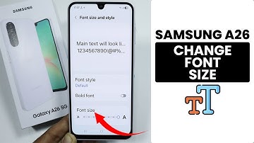 How to Change Font Size in Samsung A26 - Font Settings