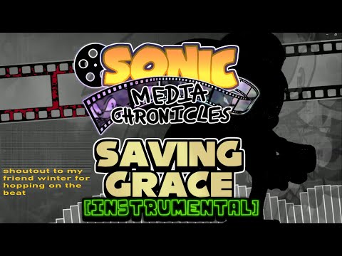 SAVING GRACE (instrumental) - FNF: SONIC MEDIA CHRONICLES OST (ft. @shyguy5410)