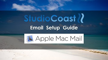 StudioCoast Email Setup Guide - Apple Mac Mail