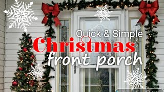 Front Porch Christmas Decorations, Quick & Simple