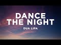 Dua Lipa - Dance The Night (Lyrics)