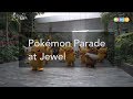 Pokémon Parade at Jewel