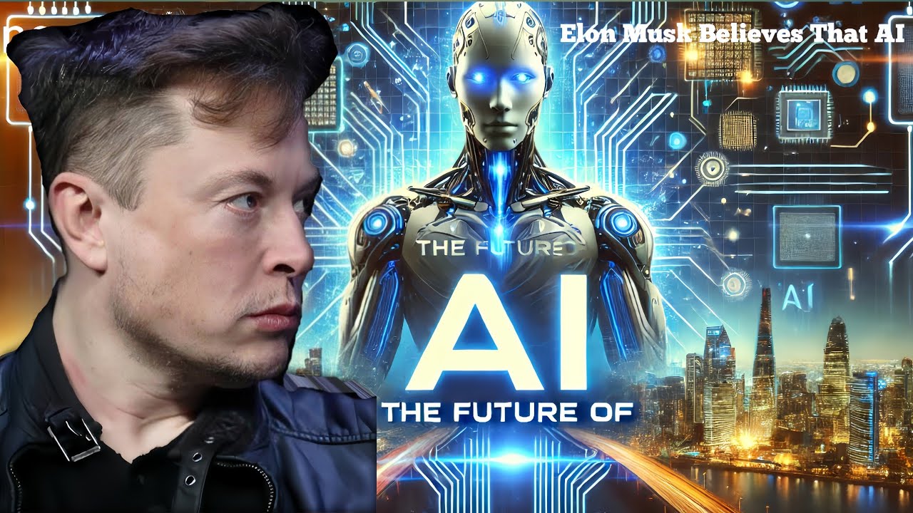 Elon Musk's Vision: Embracing AI for a Better Future - YouTube