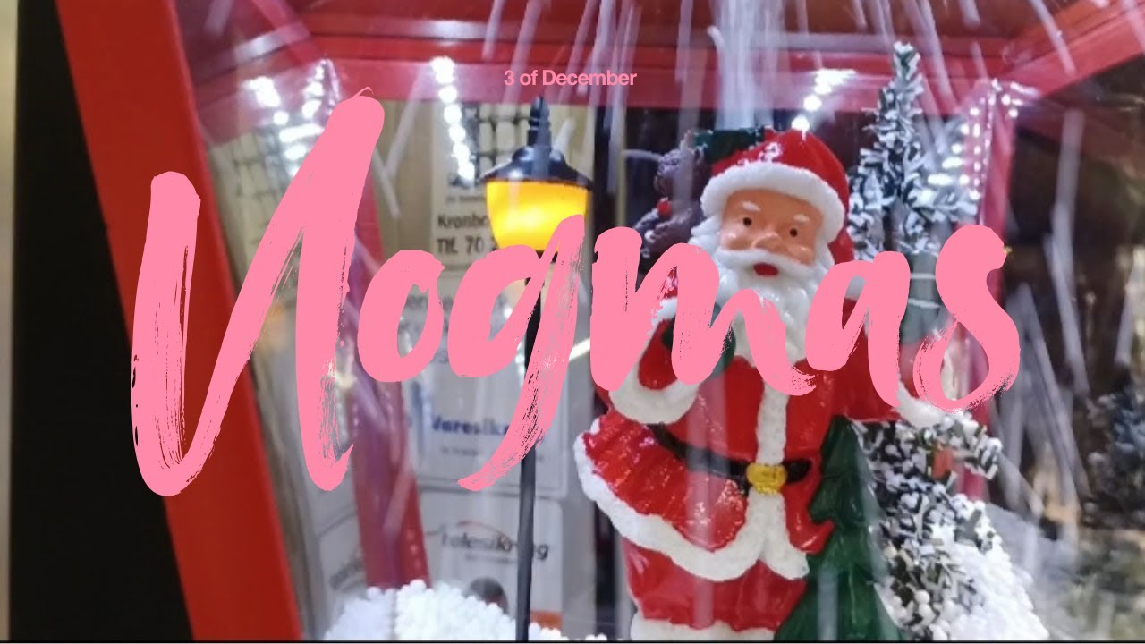 #vlogmas - 3rd of December - better late than never... early christmas shopping.