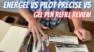 EnerGel vs Pilot Precise V5 Refills | Gel Pen Refill Review