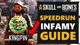 FASTEST WAY TO FARM INFAMY - Speedrun To Kingpin - How To Get Kingpin - Skull & Bones Tutorial Guide