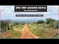 29 Day Epic Trip Around Kenya | Full Documentary | UNESCO kenya | 8000km 