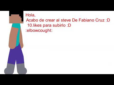 He Creado al Steve De @FabianoCruzAnimations