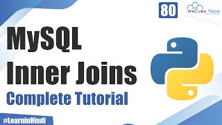 Explain MySql INNER JOIN with Practical Examples | Python Tutorial