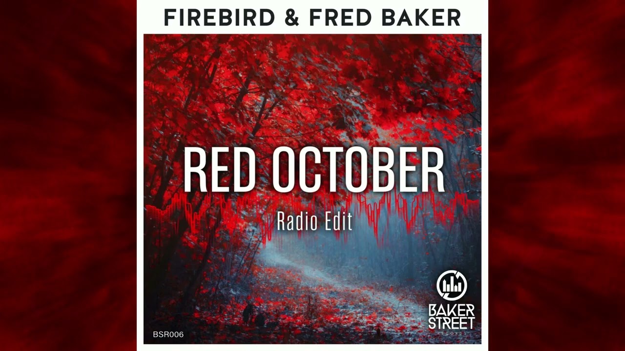 FIREBIRD & FRED BAKER - Red October (Radio Edit)