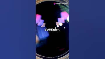 Lens Aberrations Explained