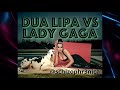 🔥🅼🅰🆂🅷🆄🅿🔥 "Poker Again" Dua Lipa ⚔️ Lady Gaga