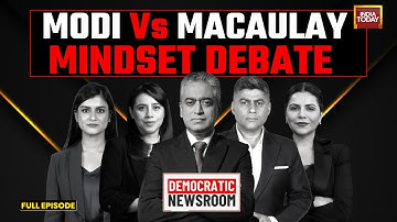 Democratic Newsroom: Rajdeep Sardesai, Gaurav Sawant Debate PM Modi’s ‘Macaulay Mindset’ Remark