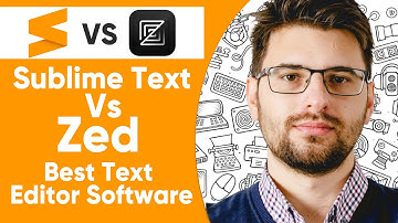 Sublime Text Vs Zed  Best Text Editor Software (2025)