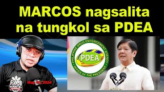 MARCOS nagsalita na tungkol sa PDEA