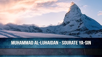 Muhammad Al-Luhaidan Sourate Ya-Sin | محمد اللحيدان - سورة يس