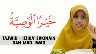 Tajwid - Iltiqa’ Sakinain dan Mad 'Iwad