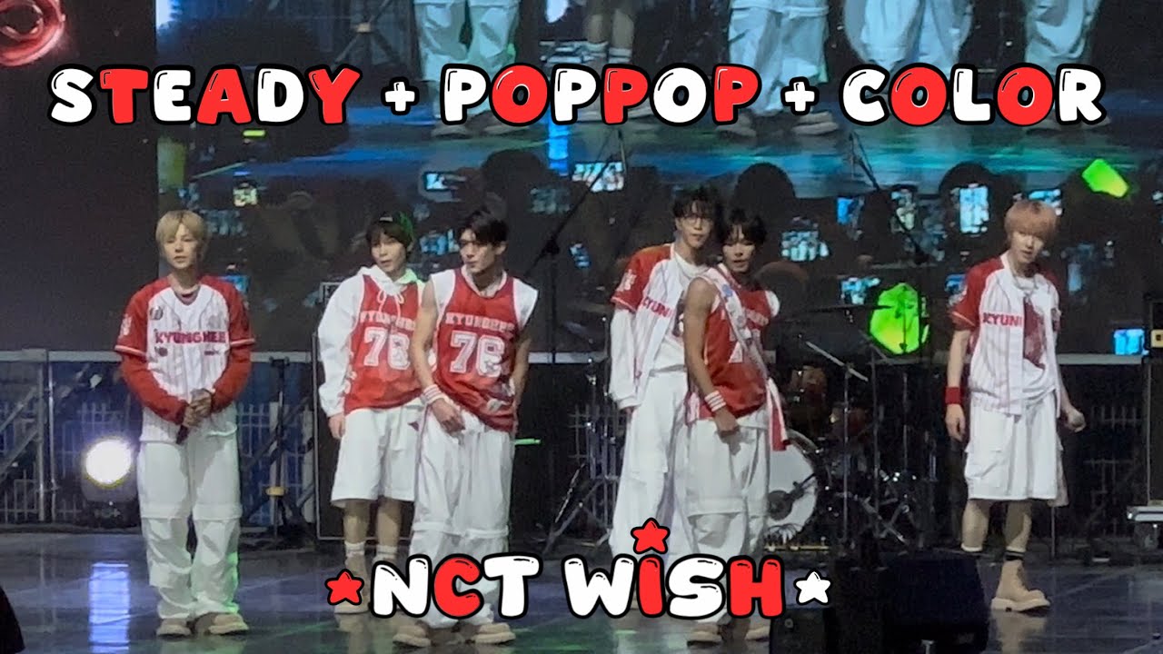 250930 NCT WISH 경희대 Steady + poppop + COLOR FULLCAM